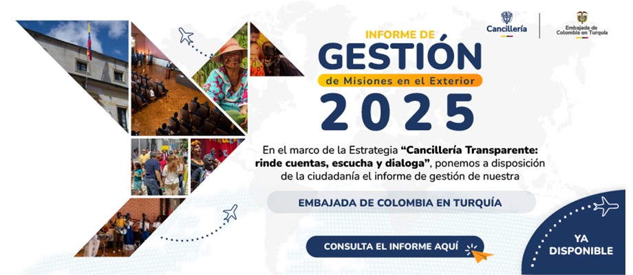 Informe rendición de cuentas - Embajada de Colombia en Türkiye