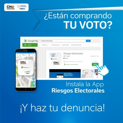 Instale la App Riesgos Electorales y denuncie