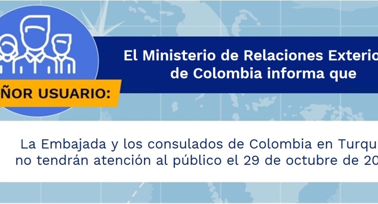 La Embajada y los consulados de Colombia en Turquía no tendrán atención al público el 29 de octubre de 2021